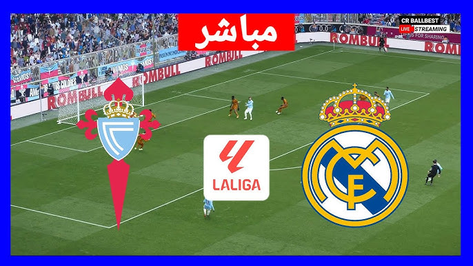 مشاهدة مباراة ريال مدريد وسيلتا فيغو الدوري الإسباني 1 مشاهدة مباراة ريال مدريد وسيلتا فيغو