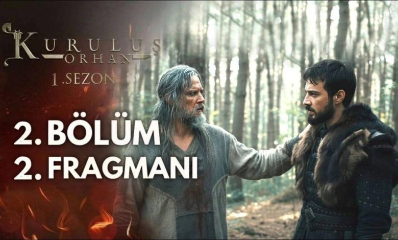 إزالة العنصر: مشاهدة مسلسل المؤسس أورهان الحلقة الثانية مشاهدة مسلسل المؤسس أورهان الحلقة الثانية