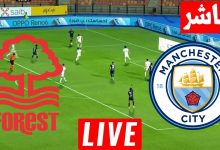 مشاهدة مباراة مانشستر سيتى ونوتنغهام فورست
